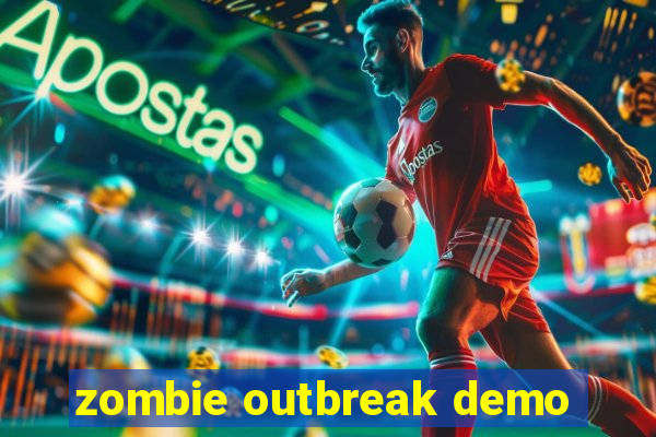 zombie outbreak demo